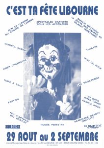 Photographie d'un clown . Teinte de l'affiche : bleu et blanc. Inscirption en haut "C'est ta fête Libourne"