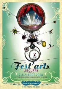 Affiche De Fets'arts 2008. Fond vert avec au centre un monocycle sur un fil. Le monocycle supporte uen sphère avec LIbourne dedans. EN dessous du fil, Fest'arts inscris dans des teintes bleues.